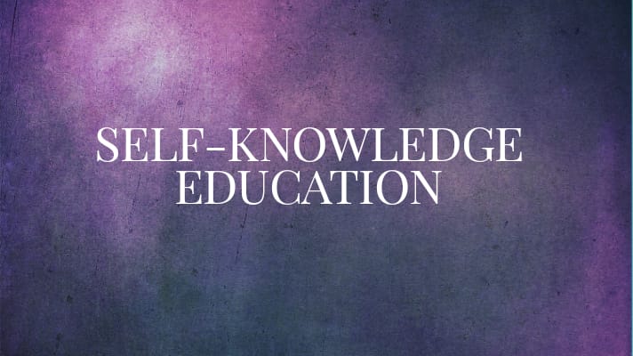 Self-Knowledge Education